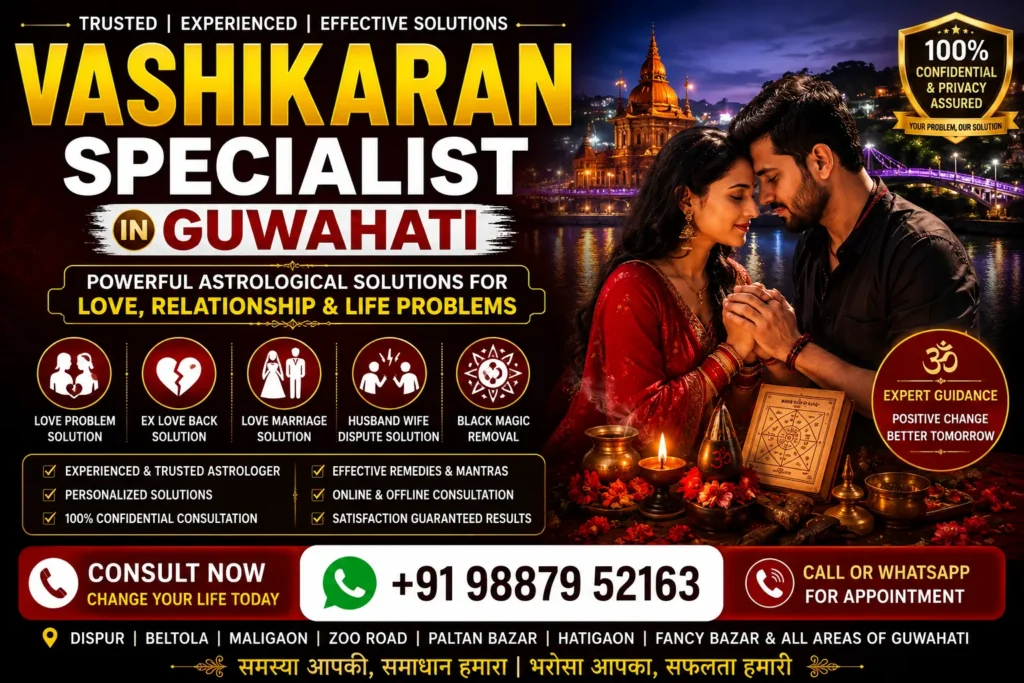 Vashikaran Specialist In Guwahati